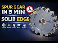 Solid Edge Tutorial for Beginners | Spur Gear in 5 min