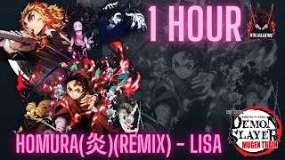 Homura(炎)-Lisa (Remix) | 1 hour | Demon Slayer The movie : Mugen Train Theme