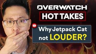 Why isn't Jetpack Cat LOUDER? | Overwatch Hot Takes #84