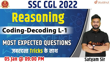 Target SSC CGL 2021-22 | Reasoning | Coding-decoding  | Most Expected Questions | Satyam Sir