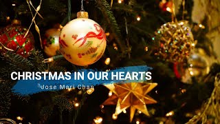 Christmas in our Hearts - Jose Mari Chan (Lyrics)