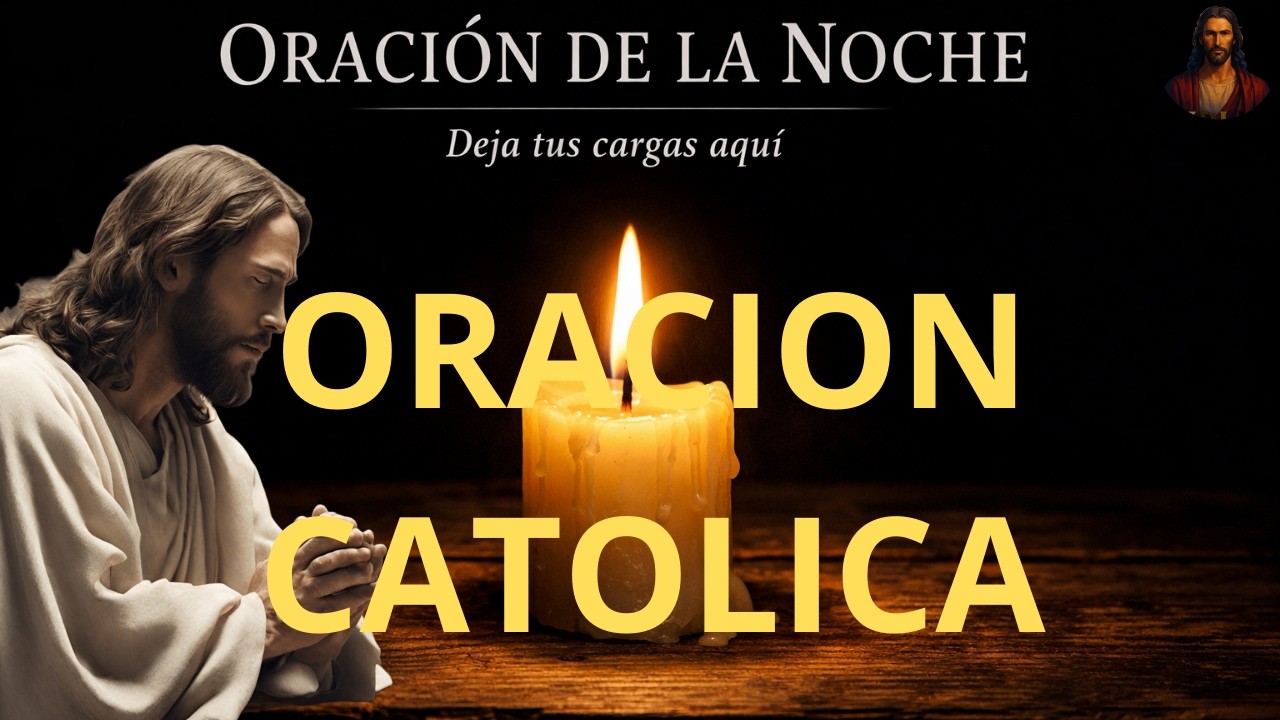 Antes de Dormir, Entrégale Tu Día a Dios | Oración Católica de la Noche