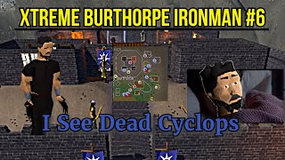 I See Dead Cyclops - Xtreme Burthorpe One Chunk Ironman Ep.6 | ChunkyThorpe
