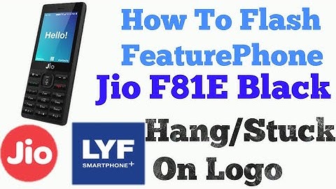 Jio Phone F81E Flashing  | stock rom | With Out Box 100% Done [Hang On Logo]