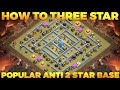 How to Three Star Popular Anti Two Star Base | Clash of Clans (#2)