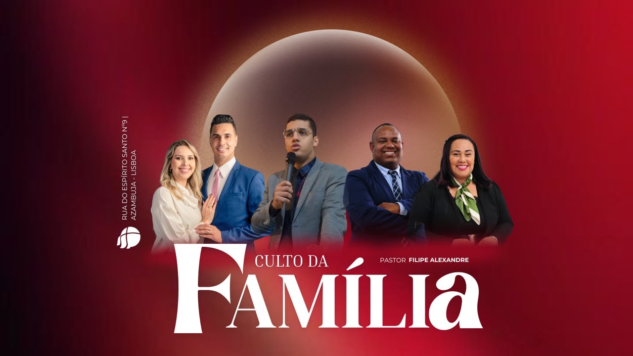 Culto Da Família  - AD Madureira Azambuja