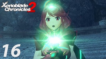 Xenoblade Chronicles 2 - Part 16 (Nintendo Switch Gameplay)