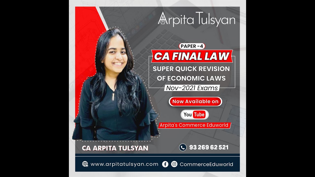 CA FINAL Nov 21 - Economic Laws - Super Quick Revision by CA Arpita ...
