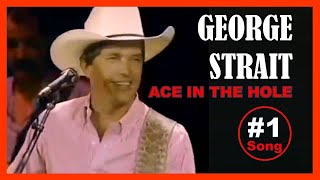 GEORGE STRAIT - Ace In The Hole