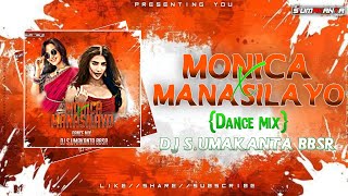 Monica X Manasilayo (Dance Mix) DJ S.Umakanta BBSR Use  🎧 🎧🎶🎶 Download Link in the description 👇