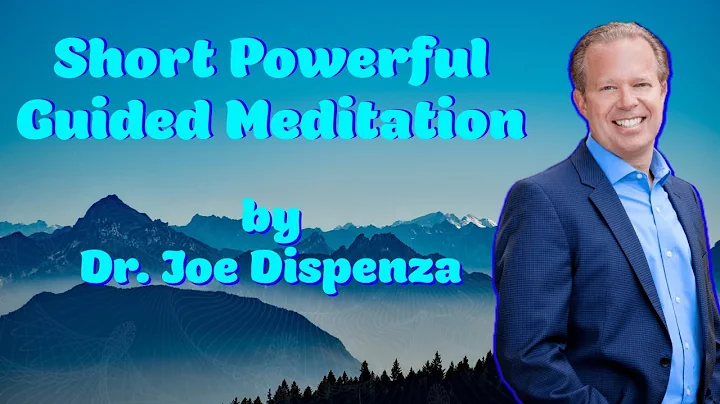 Dr. Joe Dispenza - Most Powerful Short Guided Meditation On The Planet