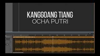 Kanggoang Tiang - Ocha Putri (lower key Karaoke)