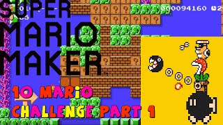 10 Mario Challenge Part 1 | Super Mario Maker