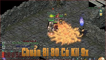 Cảm Giác Sung Sướng Nhất Khi Lên 80 Có Kill 9x Game Võ Lâm 1  - Sever Hành Sơn VCTK Khai Mở 19h 06/3