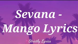 Video thumbnail of "Sevana - Mango Lyrics"
