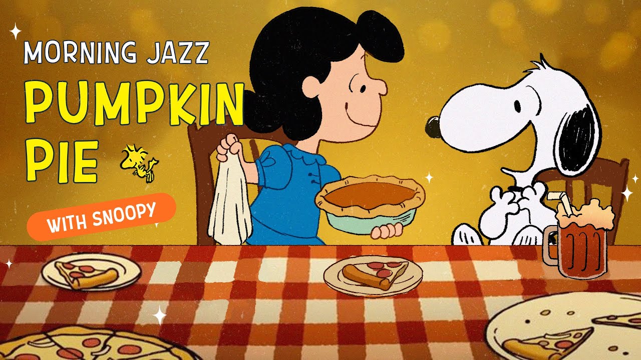 Chill Morning Jazz and Pumpkin Pie with Snoopy ☀️? | Jazz for Relaxation, Focus, and Creativity