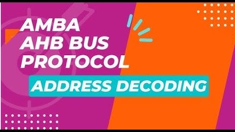 Address decoding in Ahb amba bus protocol || Amba Ahb protocol||