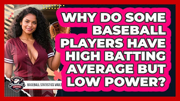 Why Do Some Baseball Players Have High Batting Average But Low Power? - Baseball Statistics Vault