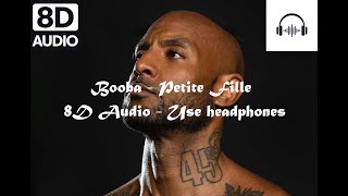 Booba - Petite Fille (8D Audio) (Use Headphones)