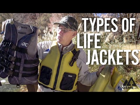 Types of Life Jackets | Types of PFD's | OSMEtv