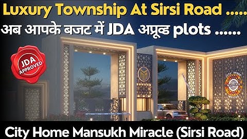 Jda Approved Plots In Jaipur At Sirsi Road|City Home Mansukh Miracle
