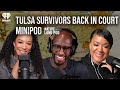 Tulsa survivors back in court  minipod  native land pod