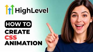 How To Create CSS Animations In GoHighLevel Websites Using ChatGPT