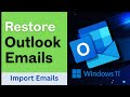How to Import or Restore Emails in Outlook from PST File (Step by Step)