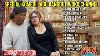 DANGDUT KOPLO WOKO CHANNEL - SAMIRIN, MINTUL FULL ALBUM | VIDEO KLIP - KOMEDI LAGU