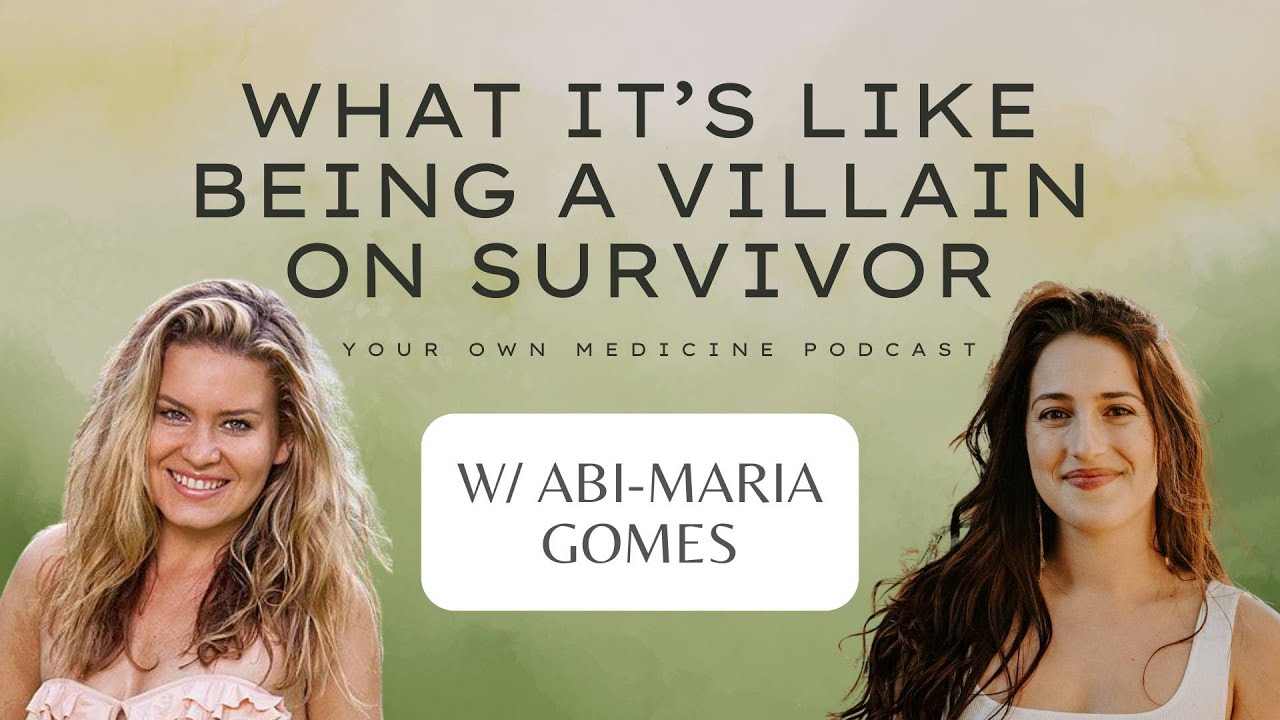 What it's like being a VILLAIN on SURVIVOR with AbiMaria Gomes YouTube