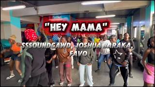HEY MAMA JOSHUA BARAKA, SSSOUNDGAWD, FAVO (DANCE CLASS) BY YANS MPZ AT ALLFRIENDS DANCE CLASS (AFDC)