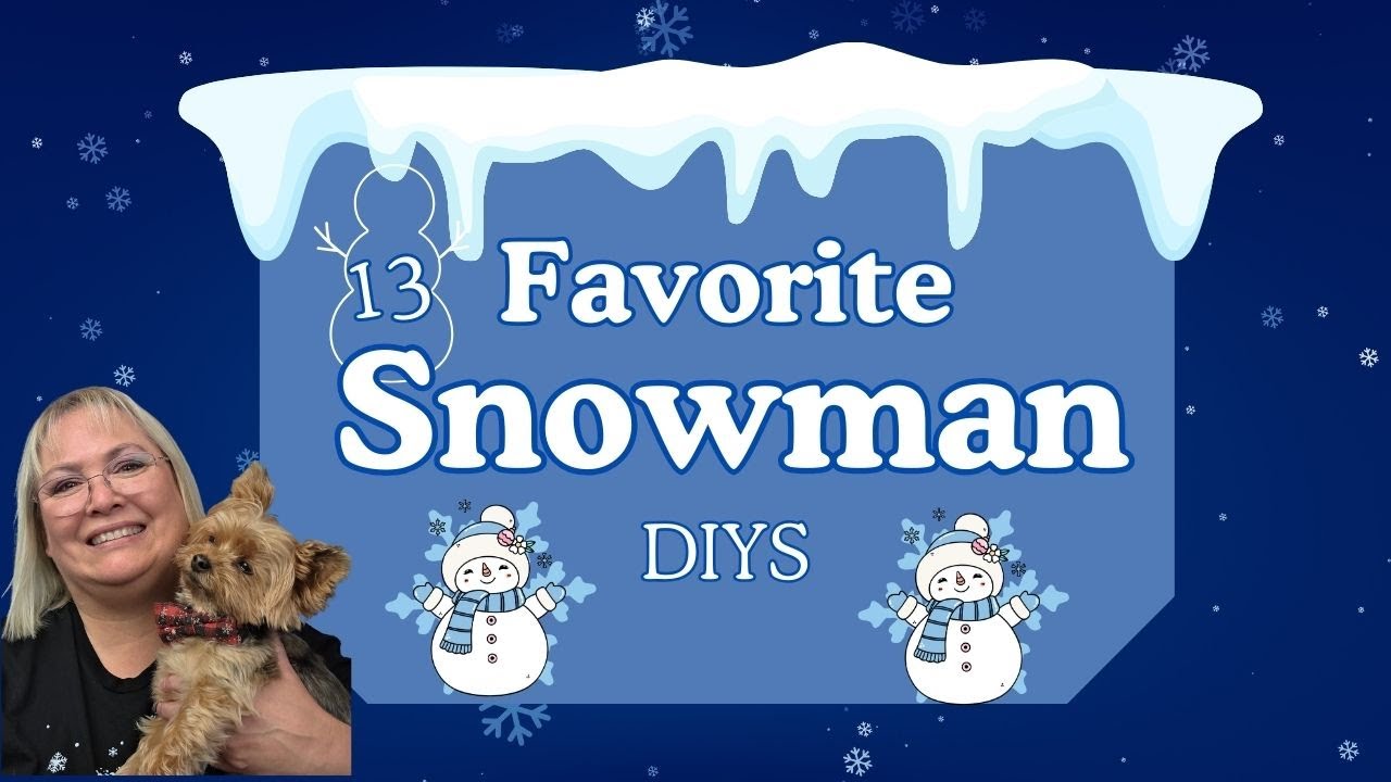 13 FAVORITE SNOWMAN DIYs/ WINTER SNOWMAN CRAFTS