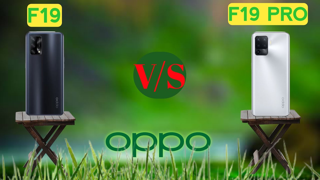 Oppo F19 Vs Oppo F19 Pro ✓ Max Specification ✓ Full Comparison