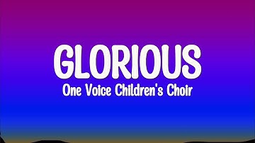 Glorious - David Archuleta | One Voice Children
