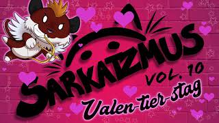 Sarkatzmus Vol.10 - Valentierstag