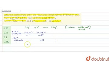 Calculate approximate pH of the resultant solution formed by titration of 25 mL of 0.04 M Na_(2)...