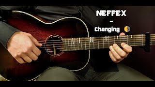 How to play NEFFEX - CHANGING 🌗 Acoustic Guitar Lesson - Tutorial