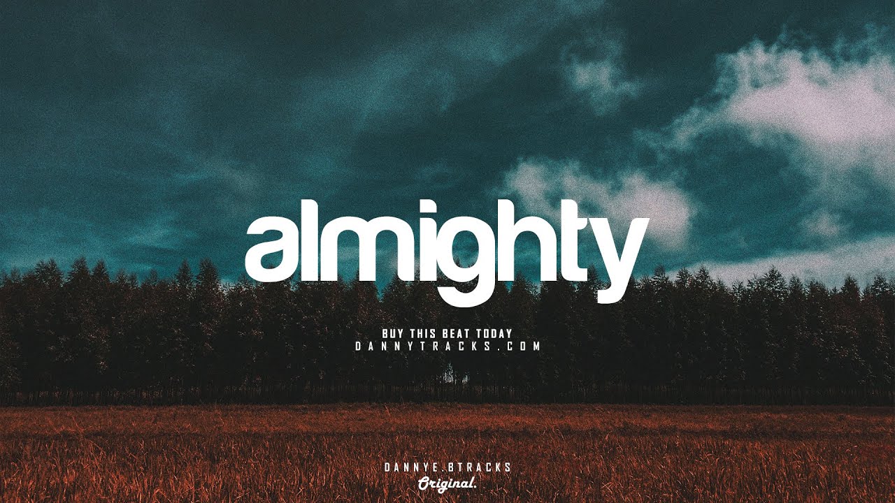 "Almighty" - Dope Piano / Hip Hop Trap Instrumental (Prod.Danny E.B)