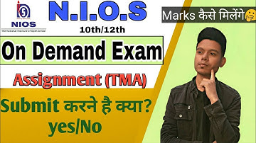 Nios On Demand Exam में TMA Assignment Submit करने होते है क्या? |On Demand Exam TMA | Nios Lifeline