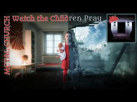 Metal Church - Watch the Children Pray (lyrics on screen)