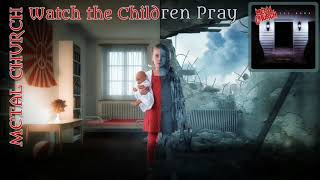Metal Church - Watch the Children Pray (lyrics on screen)