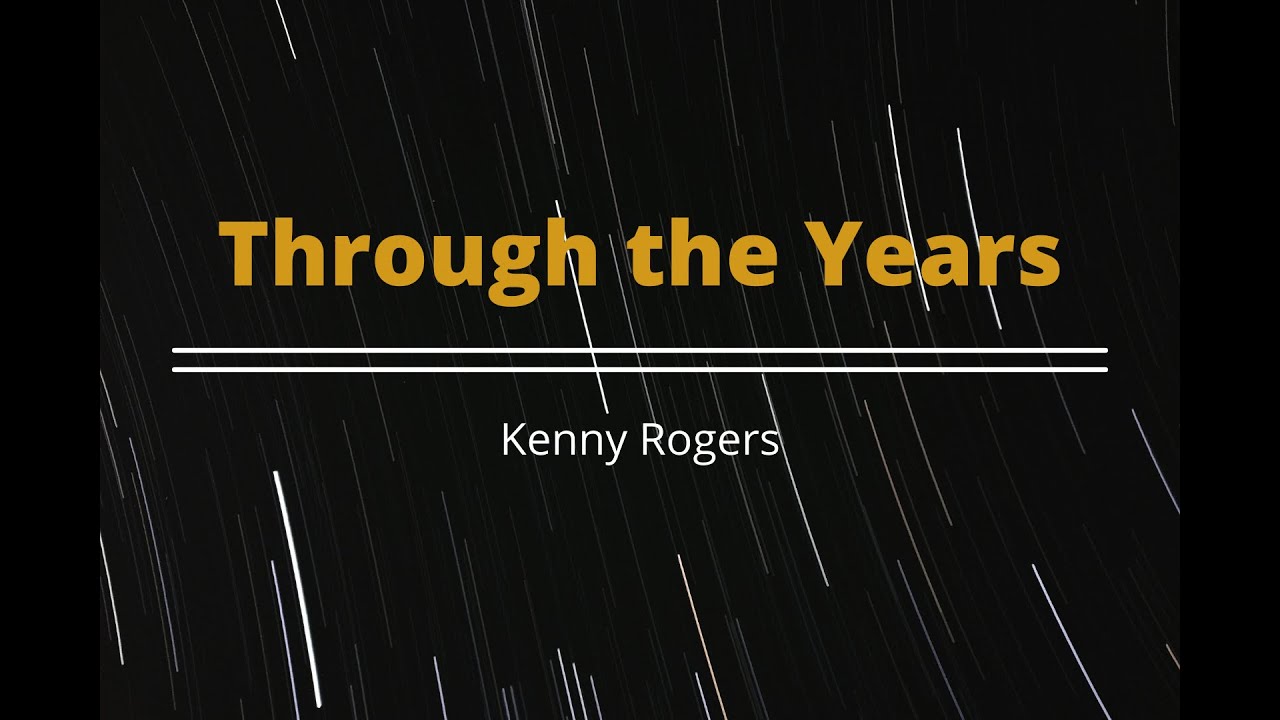 THROUGH THE YEARS - Kenny Rogers | Karaoke Version - YouTube