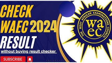 WAEC 2025 RESULT: Check your waec 2025 result using your mobile phone & without buying scratch card