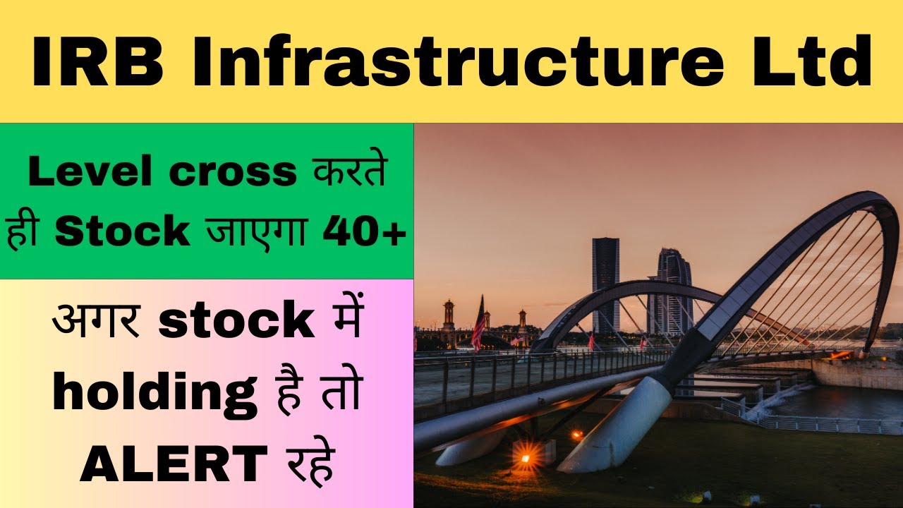 irb infra latest news | irb infra share target for next week | buy or sell | irb infrastructure |