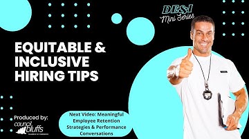 DEI Video III - Equitable & Inclusive Hiring Tips