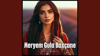 Download Lagu Meryem Gula Baxçane (Kurdish Remix)