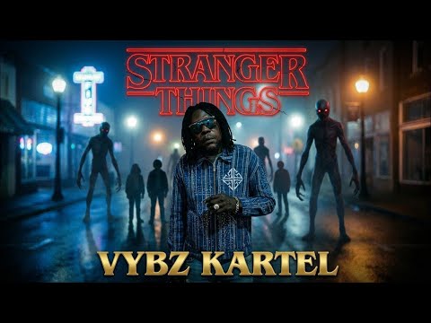 Vybz Kartel X FL FL - Stranger Things (Official Music Video) 