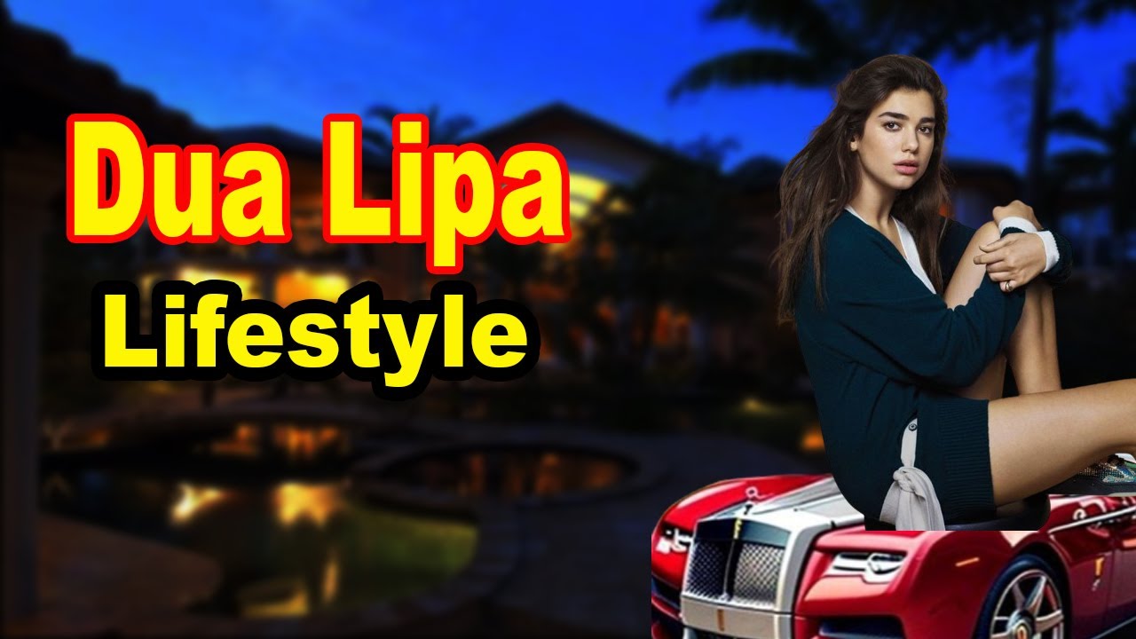 Who Is Dua Lipa? Age, Height, Husband, Boyfriend, Kids, Biography, Wiki
