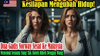 Download Lagu Tiket tersalah, hidup berubah! Dua gadis Norway tersesat ke Malaysia, temui nilai tak terbeli wang!! MP3