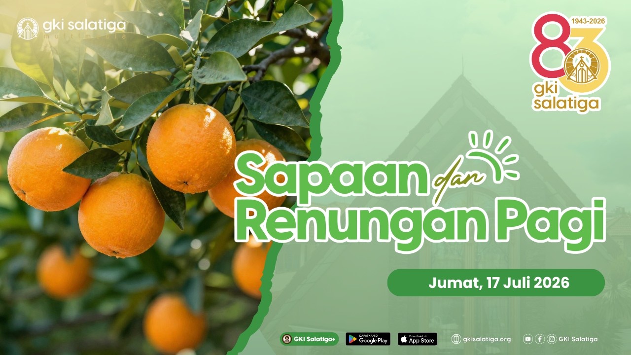 SaRen Pagi | 17 Jul 2026 | Setiap Anak Dalam RencanaNya